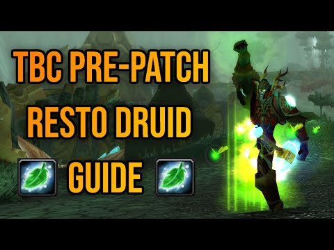 TBC Resto Druid Pre-Patch Guide (Anniversary)