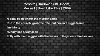 Yessir! - Raekwon (MF Doom) -  Lyrics