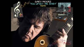 Gary Moore - You Upset Me Baby