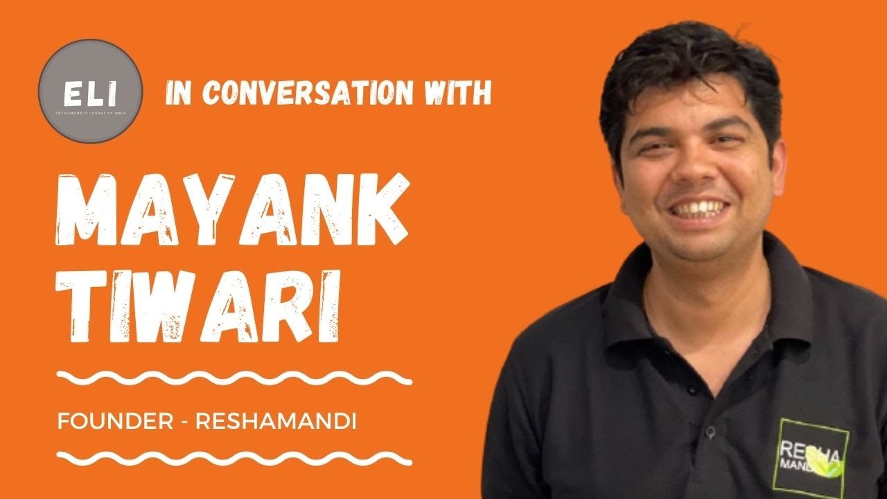 Mayank Tiwari's Reshamandi: Weaving Success in Sustainable Fashion