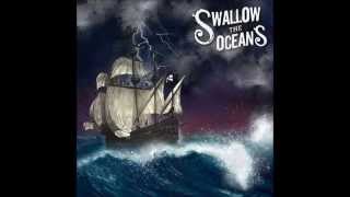 Swallow The Oceans   Ashes And Embers (This Is The World We Live In)