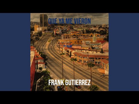 Que Ya Me Vieron