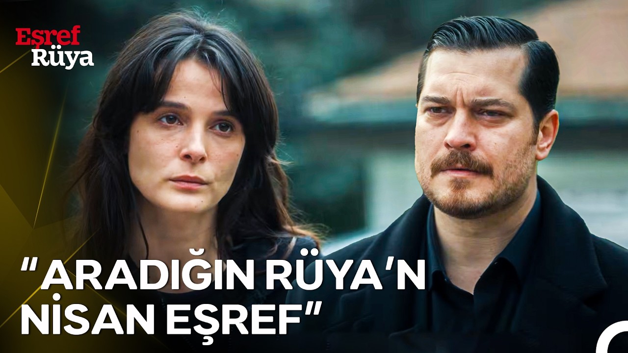 Çiğdem, Eşref'e Rüya'nın Nisan Olduğunu Söyledi | Eşref Rüya