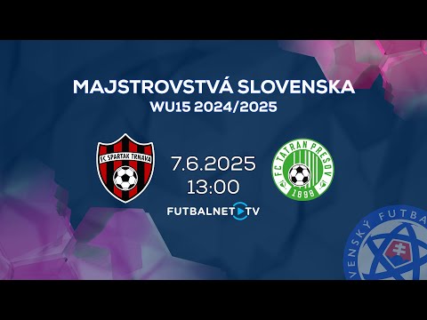 Majstrovstvá Slovenska WU15 2024/2025: FC Spartak Trnava - FC Tatran Prešov