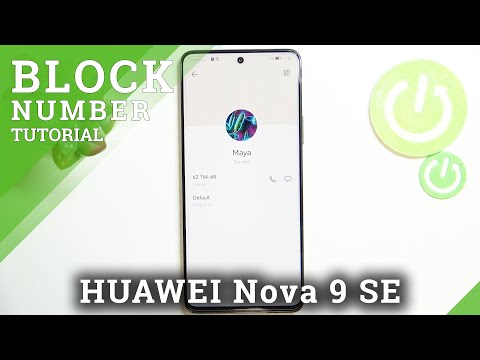 How to Block Phone Number on HUAWEI Nova 9 SE - Block Calls