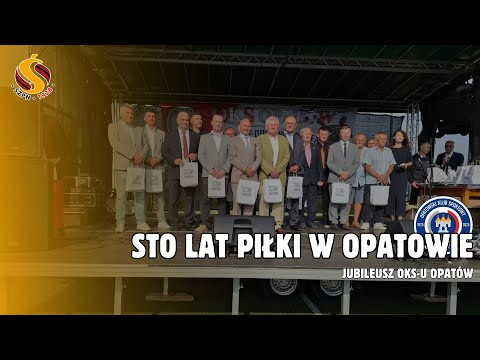 Sto lat piłki w Opatowie. Jubileusz OKS-u Opatów