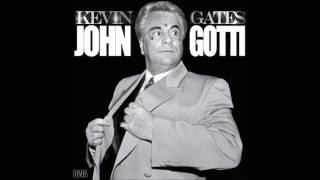 Kevin Gates John Gotti BASS BOOSTED