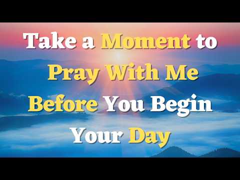 A Morning Prayer Before You Start Your Day | Good Morning Prayer