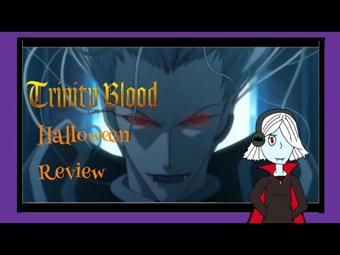 Ultimate reviews #21 Trinity Blood