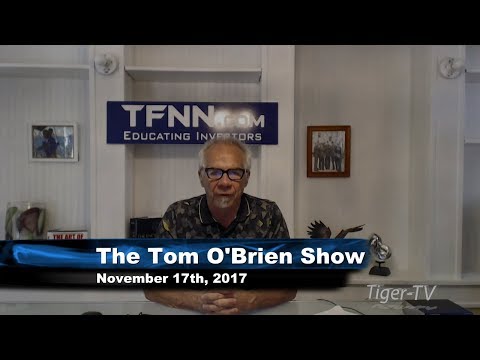 November 17th Tom O'Brien Show on TFNN - 2017