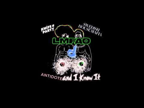 Swedish House Mafia vs. Knife Party & LMFAO - Antidote and I Know It (Bluedee Remix)