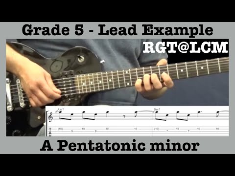 RGT@LCM - Grade 5 Electric Guitar - A Pentatonic Minor - Lead Example - Improvisation - Lesson - Tab