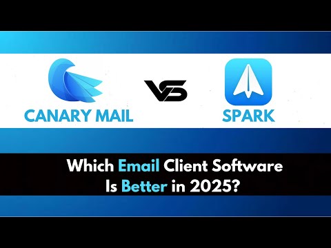 Canary Mail vs Spark | Which Email App Is Better? (UPDATED 2025!!)