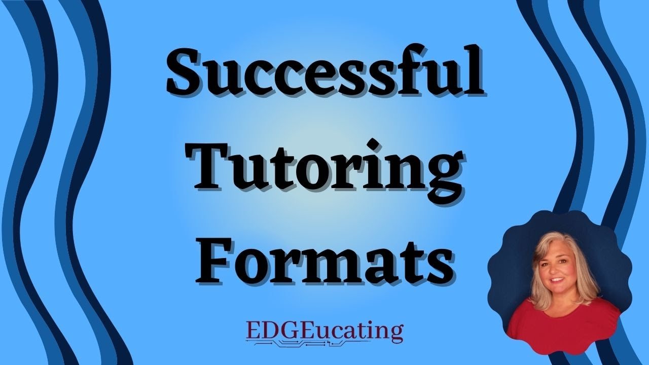 Successful Tutoring Formats