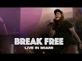 BREAK FREE - LIVE IN MIAMI - Hillsong UNITED