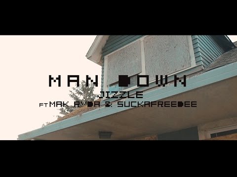 Jizzle Ft. Mak Ryda & Suckafreedee - Man Down