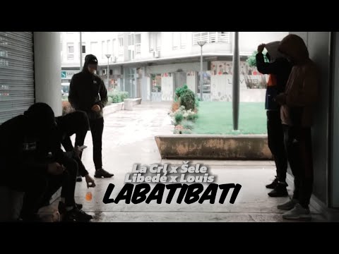 La Crl x Šele x Libedé x Louis - La BatiBati