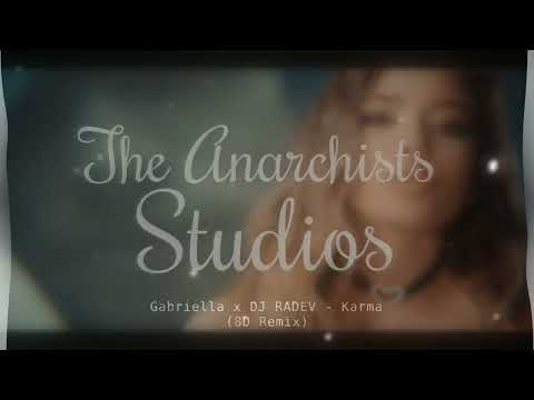 🎧Gabriella x DJ RADEV - Karma (8D Remix)🎧