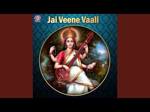Jai Veene Vaali – Saraswati Mata Ki Aarti