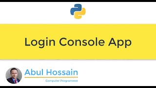 Python Login Console App Development | Python tutorial | Python for beginners | Python Full Course