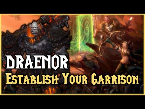 WoW: Establish Your Garrison - Quest