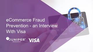 eCommerce Fraud Prevention - An Interview with Visa