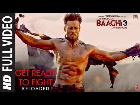 Full Video: Get Ready to Fight Reloaded | Baaghi 3 | Tiger S, Shraddha K| Pranaay, Siddharth Basrur