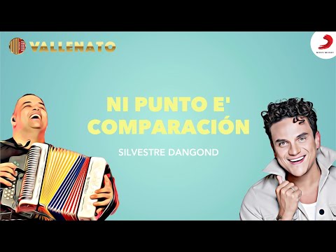 Ni Punto E' Comparación, Silvestre Dangond - Letra Oficial