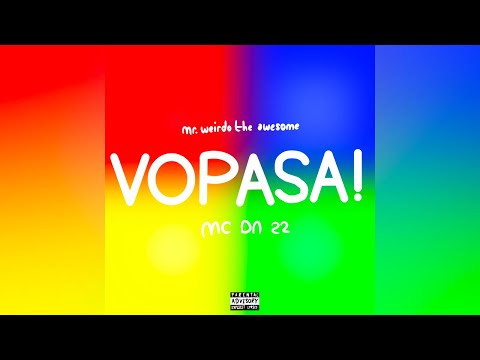 mr. weirdo the awesome - VOPASA! (ft. MC DN 22)