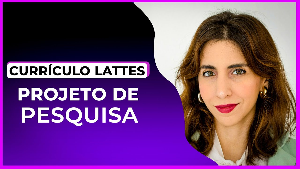 Projeto de pesquisa - COMO FAZER A METODOLOGIA DO PROJETO de PESQUISA | Currículo Lattes