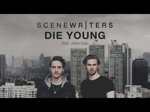 Scene Writers feat. John Døe - Die Young (official lyric video)