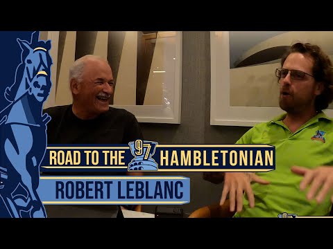 2022 Road To The Hambletonian - Robert LeBlanc