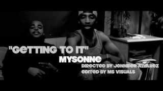 Mysonne - Getting To It - Official Video - New Hip Hop Song - Rap Video