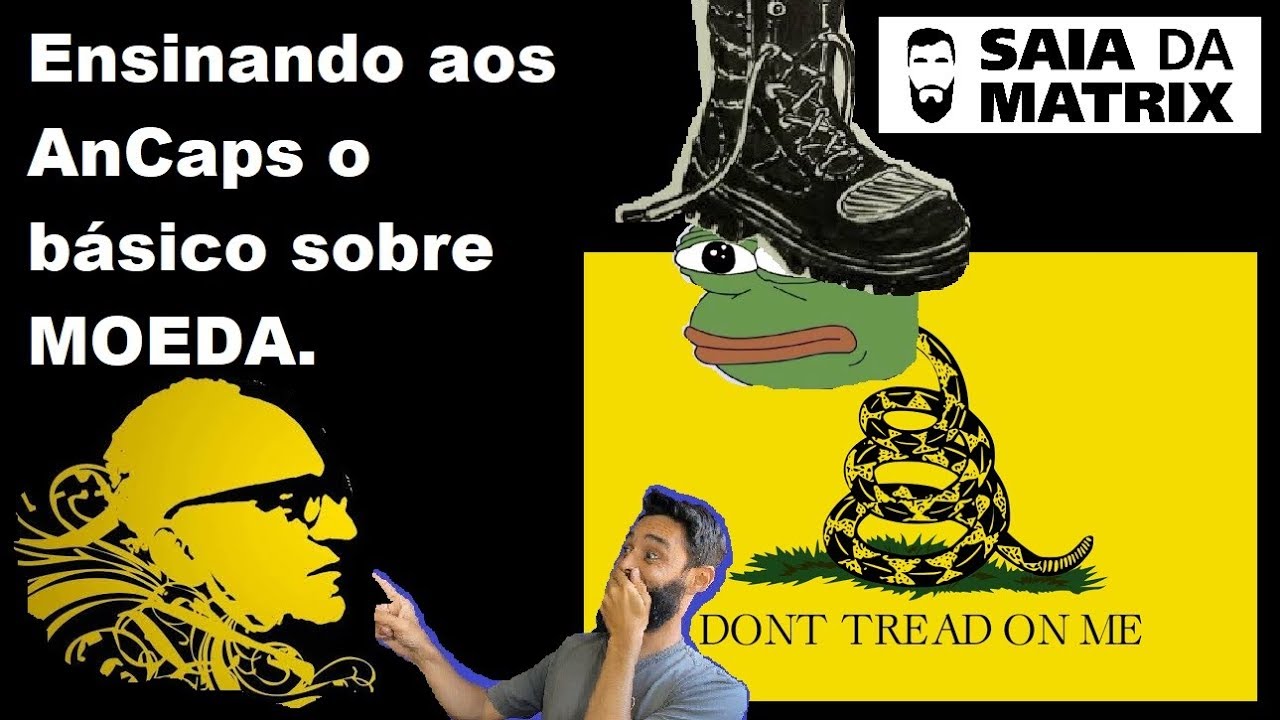 ENSINANDO O BÁSICO SOBRE MOEDA PARA OS ANARCOCAPITALISTAS