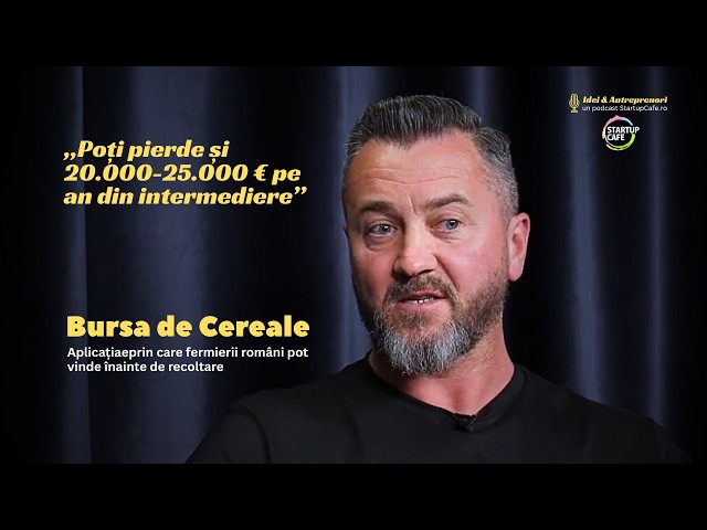 Startup românesc: aplicația prin care fermierii pot vinde cereale înainte de recoltare. Fondatorii: „Poți pierde și 20.000-25.000 euro pe an din intermediere”