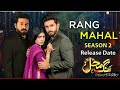 Rang Mahal season 2 best song