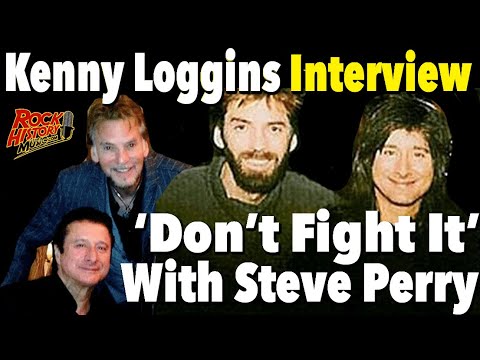 Kenny Loggins on Working with Steve Perry on 'Don't Fight It'