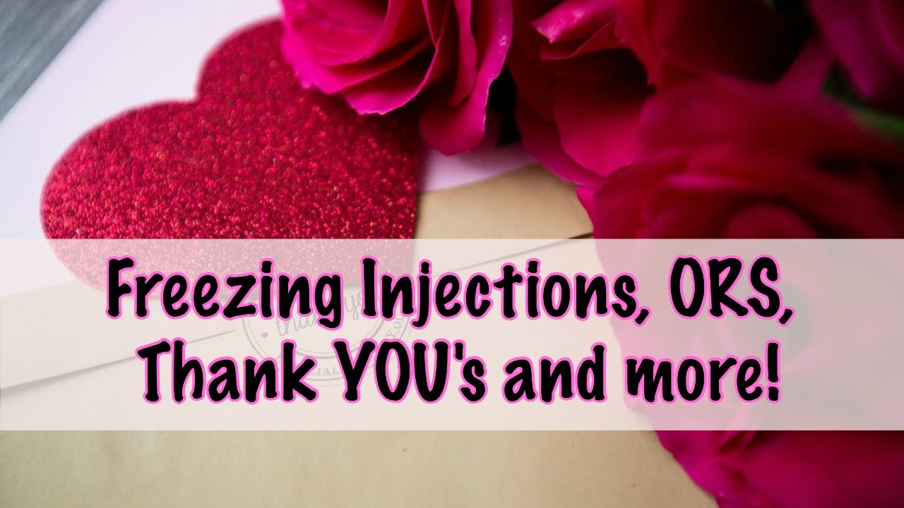 DAILY VLOG 22 - Freezing Injections, ORS, Thank YOU's and more!