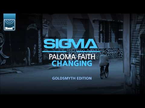 Sigma ft Paloma Faith - Changing (Goldsmyth Edition)