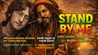 Download lagu John Lennon - Stand By Me, Ronan Keating, Bee Gees (Romantic 70s reggae version) mp3