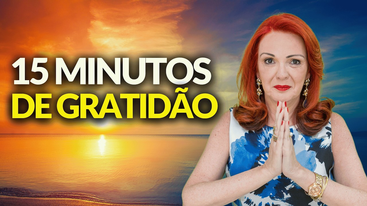 15 Minutos De Gratidão Para Fazer Pela Manhã
