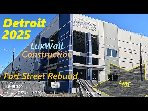 Detroit's Fort Street Rebuild & Bedrock's LuxWall Plant ...