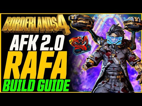 UPDATED AFK RAFA IS INSANE!! (New Tech!) // Borderlands 4 AFK Rafa 2.0 (UVH 5)