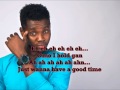 good time by kiss daniel lyrics video - naijamusiclyrics.com