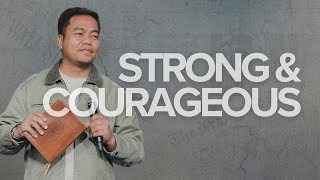 Strong and Courageous | Stephen Prado