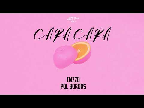 ENZZO & Pol Bordas - CARA CARA☀️