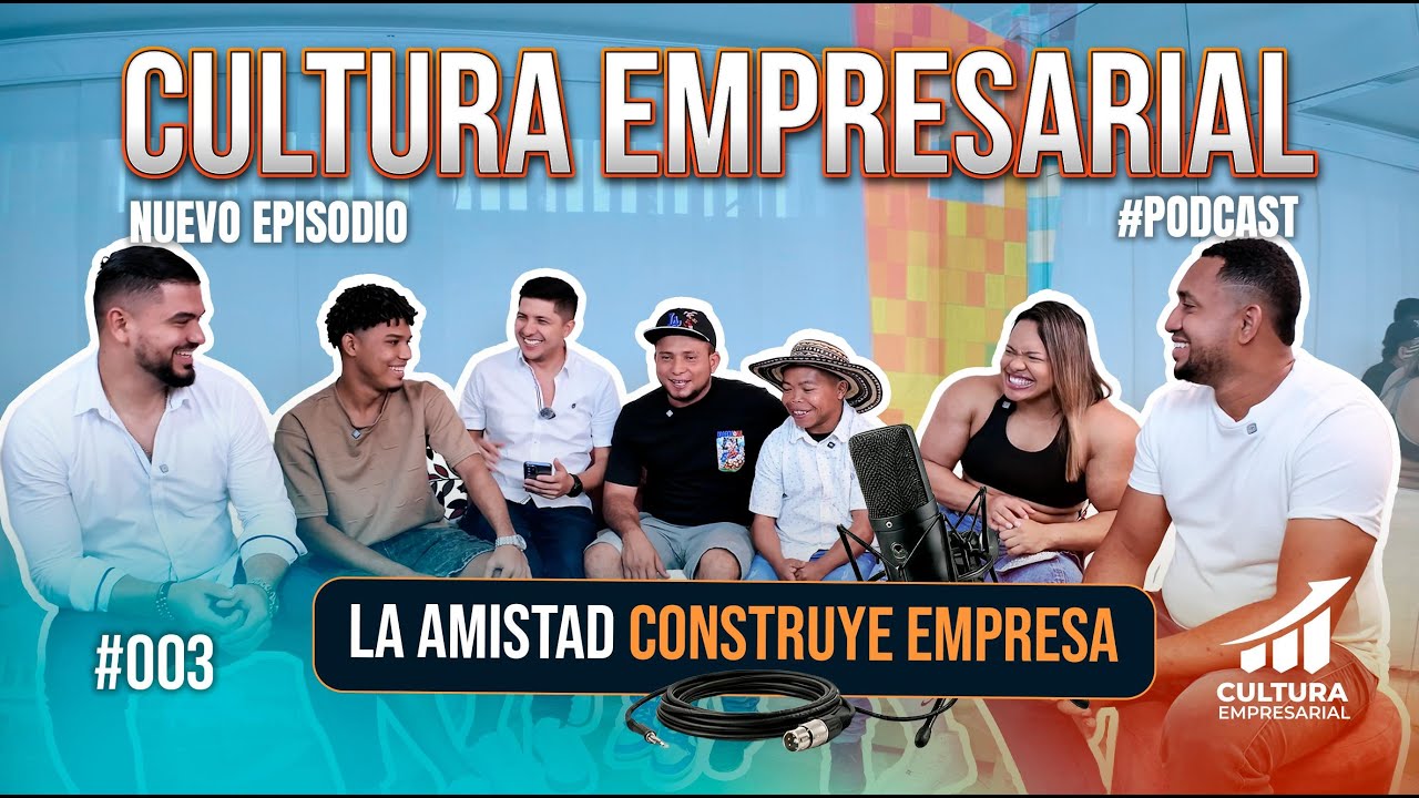 La amistad también construye empresa – Podcast #003