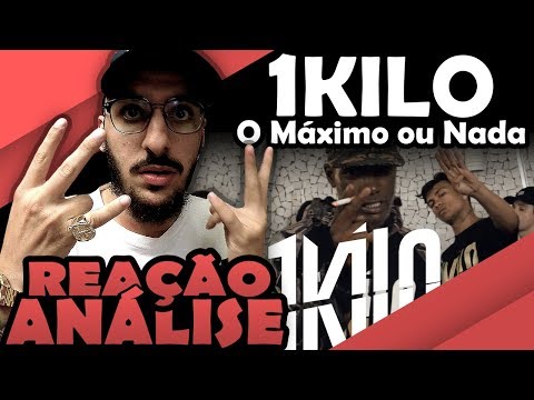 1 Kilo - O Máximo Ou Nada [Reação/ Análise]