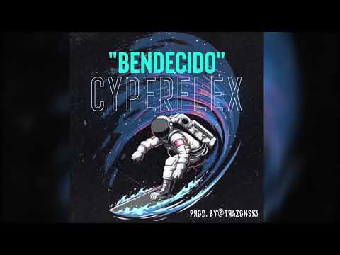 Cyper Flex - Bendecido (Beat & Prod. By @trazonski)
