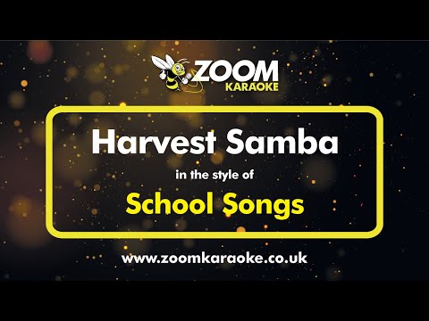 Harvest Samba (It's Another Harvest Festival) - Karaoke Version - School Songs - Zoom Karaoke